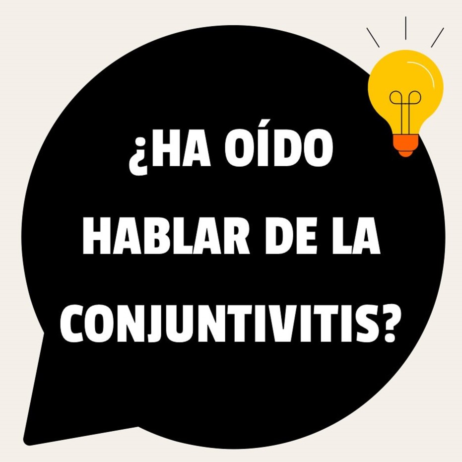 ¿Ha oído hablar de la&nbsp;conjuntivitis?